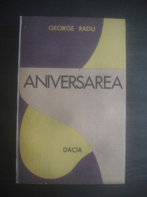 GEORGE RADU - ANIVERSAREA foto