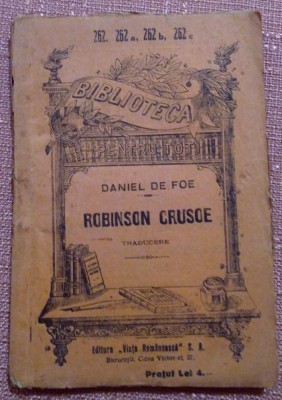 Robinson Crusoe.Traducere. B.P.T. No. 262, 262a, 262b, 262c - Daniel De Foe foto