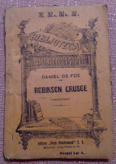 Robinson Crusoe.Traducere. B.P.T. No. 262, 262a, 262b, 262c - Daniel De Foe