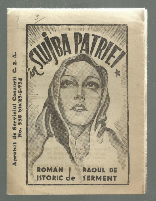 Raoul de Serment / IN SLUJBA PATRIEI - roman istoric (fascicola nr.1) 1934