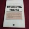 ION ILIESCU - REVOLUTIA TRAITA