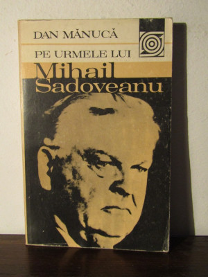 PE URMELE LUI MIHAIL SADOVEANU-DAN MANUCA foto