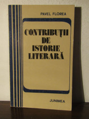 Contributii De Istorie Literara - Pavel Florea foto