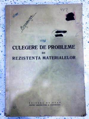 Culegere de probleme de rezistenta materialelor 1955---editura de stat foto