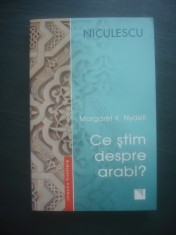 MARGARET K. NYDELL - CE STIM DESPRE ARABI? foto