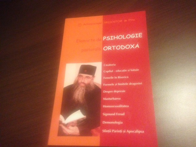 ARHIEPISCOPUL HRISOSTOM AL ETNEI, ELEMENTE DE PSIHOLOGIE ORTODOXA