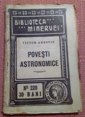 Povesti Astronomice. Biblioteca ,,Minervei&amp;#039;&amp;#039; No. 220 - Victor Anestin foto