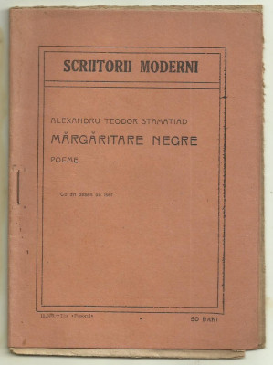 Al.T.Stamatiad / MARGARITARE NEGRE - poeme, ed.I, 1918, cu 1 desen de Iser foto