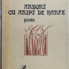 CONSTANTIN NISIPEANU - ARBORI CU ARIPI DE HARFE (POEME) [editia princeps, 1986]