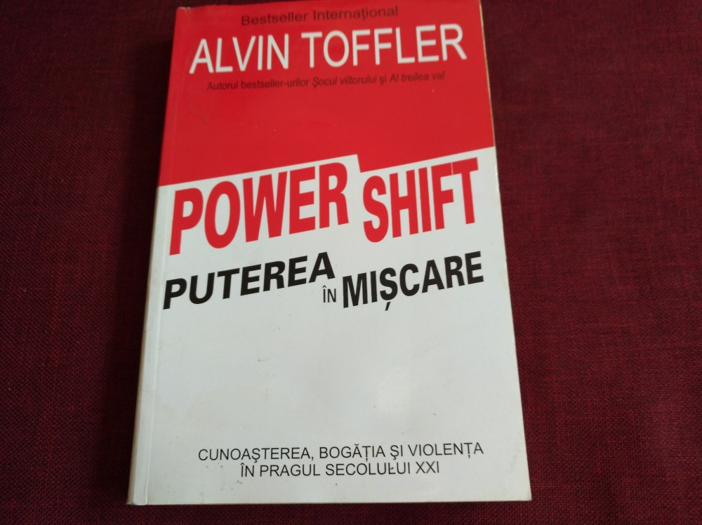 ALVIN TOFFLER - PUTEREA IN MISCARE | Okazii.ro