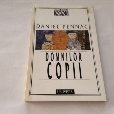 Daniel Pennac - Domnilor copii,RF1/1 foto