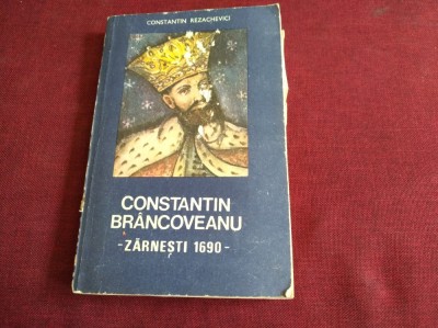 CONSTANTIN REZACHEVICI - CONSTANTIN BRANCOVEANU foto