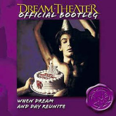 DREAM THEATER - WHEN DREAM AND DAY REUNITE, 2004, 1 DVD + 1 CD