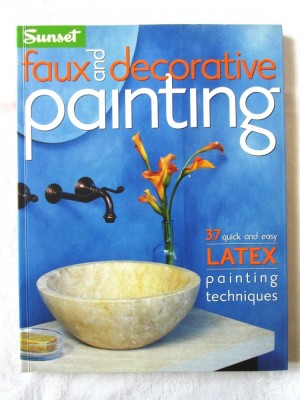 FAUX AND DECORATIVE PAINTING. 37 quick and easy LATEX painting techniques foto