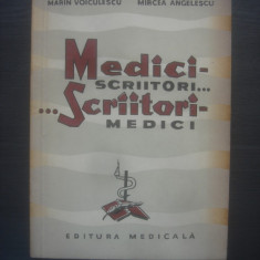 M. VOICULESCU, M. ANGELESCU - MEDICI SCRIITORI... SCRIITORI MEDICI...