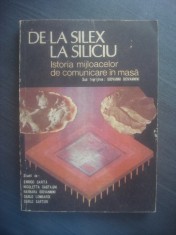 DE LA SILEX LA SILICIU - ISTORIA MIJLOAELOR DE COMUNICARE IN MASA foto