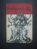 ANANT GOPAL SHEOREY - VULCANUL