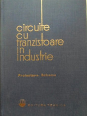 Circuite Cu Tranzistoare In Industrie Proiectare. Scheme I - Ion Felea ,399915 foto