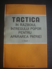 TACTICA IN RAZBOIUL INTREGULUI POPOR PENTRU APARAREA PATRIEI foto