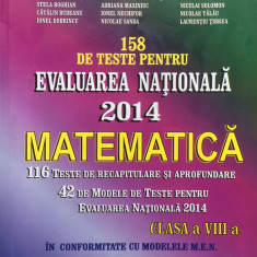 158 DE TESTE PENTRU EVALUAREA NATIONALA 2014 Matematica clasa a VIII-a - Balauca