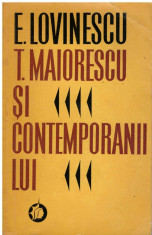 T. Maiorescu si contemporanii lui - Autor(i): Eugen Lovinescu foto