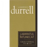 Labirintul intunecat - de Lawrence Durrell