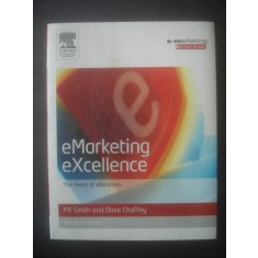 eMarketing eXcellence TheHeart of eBusiness {engleză} - SMITH AND DAVE CHAFFEY