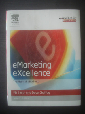 eMarketing eXcellence TheHeart of eBusiness {engleză} - SMITH AND DAVE CHAFFEY foto