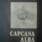 ALEX. RUDEANU - CAPCANA ALBA