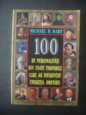 MICHAEL H. HART - 100 DE PERSONALITATI CARE AU INFLUENTAT EVOLUTIA OMENIRII foto