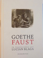 GOETHE, FAUST IN TRADUCEREA LUI LUCIAN BLAGA CU ILUSTRATII de FRANZ XAVER SIMM, 2015 foto