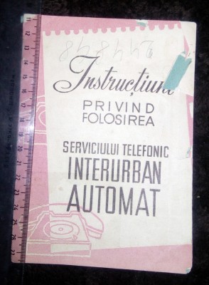 BROSURA /PLIANT -INSTRUCTIUNI FOLOSIREA SERVICIULUI TELEFONIC INTERURBAN AUTOMAT foto