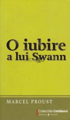 O Iubire A Lui Swann - de Marcel Proust foto