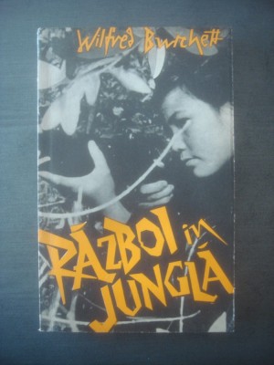 WILFRED BURCHETT - RAZBOI IN JUNGLA foto