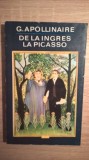 Cumpara ieftin Guillaume Apollinaire - De la Ingres la Picasso - Cronici de arta (1970)