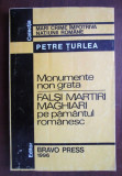 Petre Turlea - Falsi martiri maghiari pe pamantul romanesc