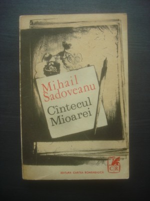 M. SADOVEANU - C&amp;Acirc;NTECUL MIOAREI ; LISAVETA foto