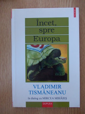 INCET, SPRE EUROPA- VLADIMIR TISMANEANU foto