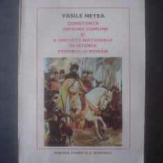 V. NETEA - CONSTIINTA ORIGINII COMUNE SI A UNITATII NATIONALE IN IST. ROMANILOR