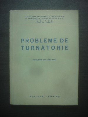 PROBLEME DE TURNĂTORIE foto