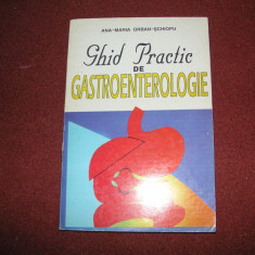 Ghid practic de gastroenterologie - Ana-Maria Orban - Schiopu