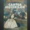 PAUL DIACONESCU - CARTEA MUIERILOR