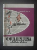 IOANA PETRESCU - OMUL DIN LUNA, MIKLUHO MAKLAI