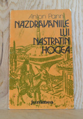 Carte - Nazdravaniile lui Nastratin Hogea - Anton Pann (Ed. Junimea, 1985) #406 foto