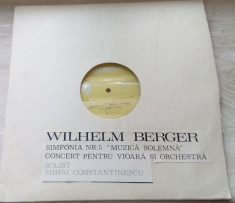 DISC LP: WILHELM BERGER - SIMFONIA 5/CONCERT PT VIOARA&amp;amp;ORCHESTRA (ECE 0444/1970) foto