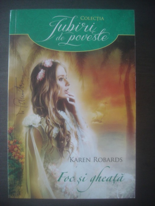 KAREN ROBARDS - FOC ȘI GHEAȚĂ