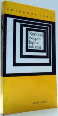 XENOPOL DESPRE LOGICA ISTORIEI de GHEORGHE TOMA , 1971 foto