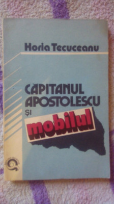 Capitanul Apostolescu si mobilul-Horia Tecuceanu foto