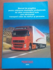 Manual De Pregatire Atestat Soferi Transport Rutier De Marfuri Si Persoane foto