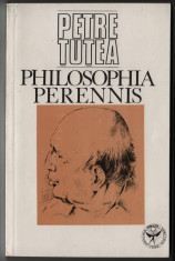 Petre Tutea - Philosophia perennis foto